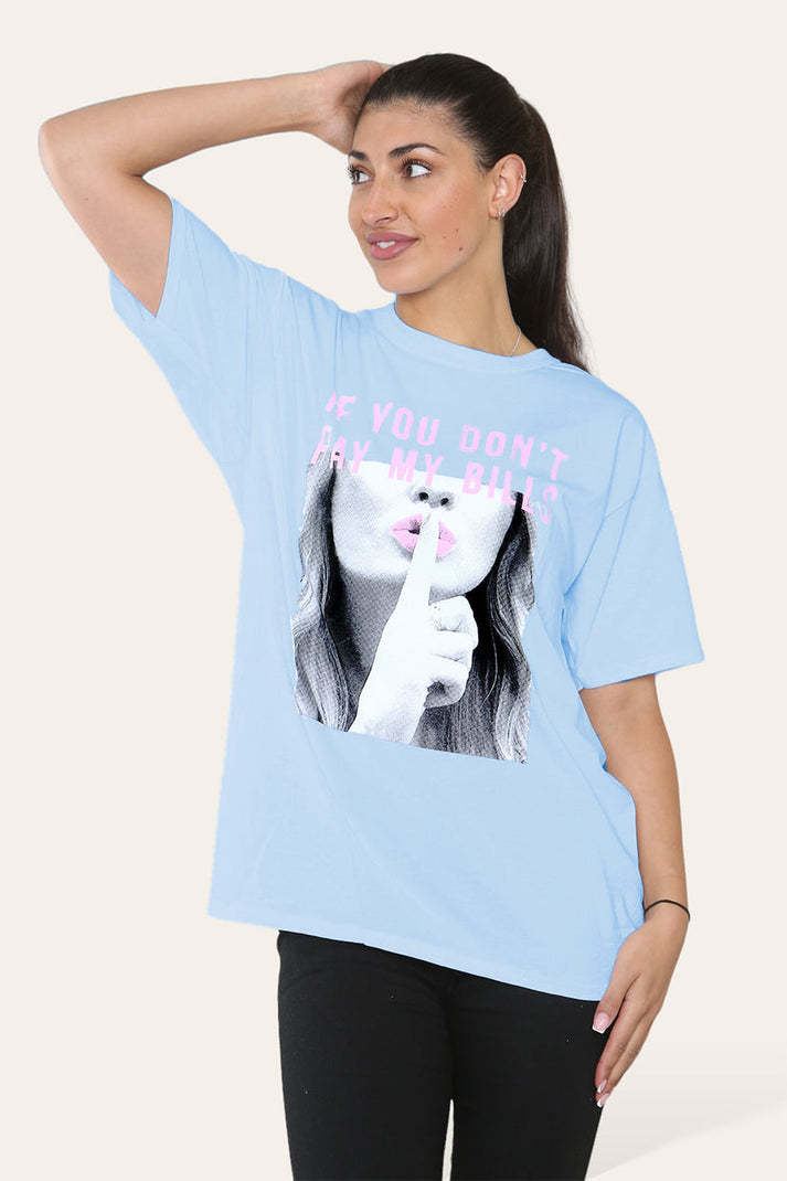 Camiseta Mujer IF YOU DON'T PAY MY BILLS – Actitud y Estilo Irreverente