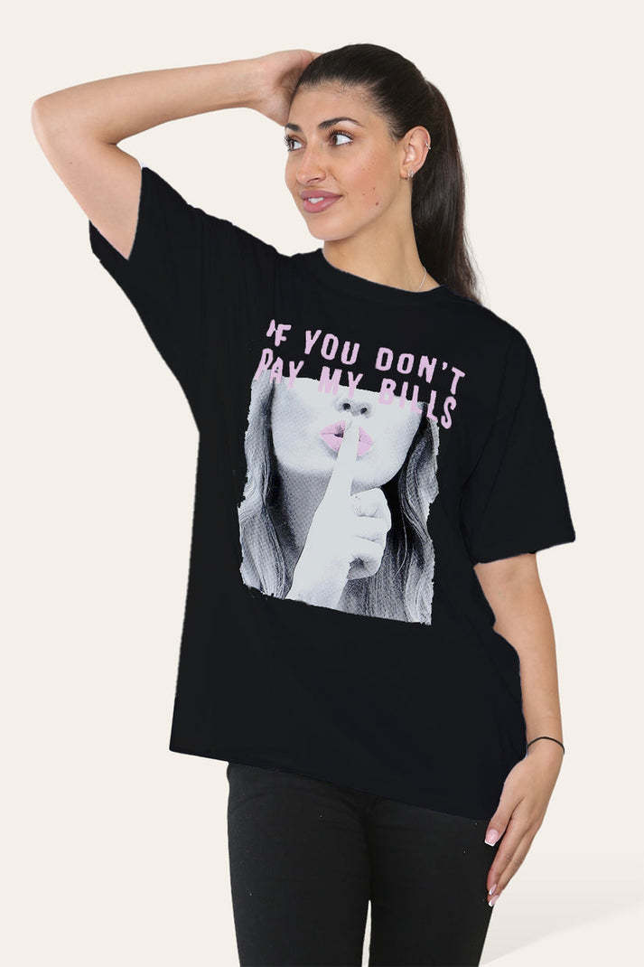 Camiseta Mujer IF YOU DON'T PAY MY BILLS – Actitud y Estilo Irreverente